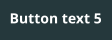 Button text 5