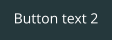 Button text 2