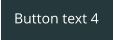 Button text 4
