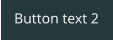 Button text 2