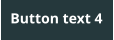Button text 4